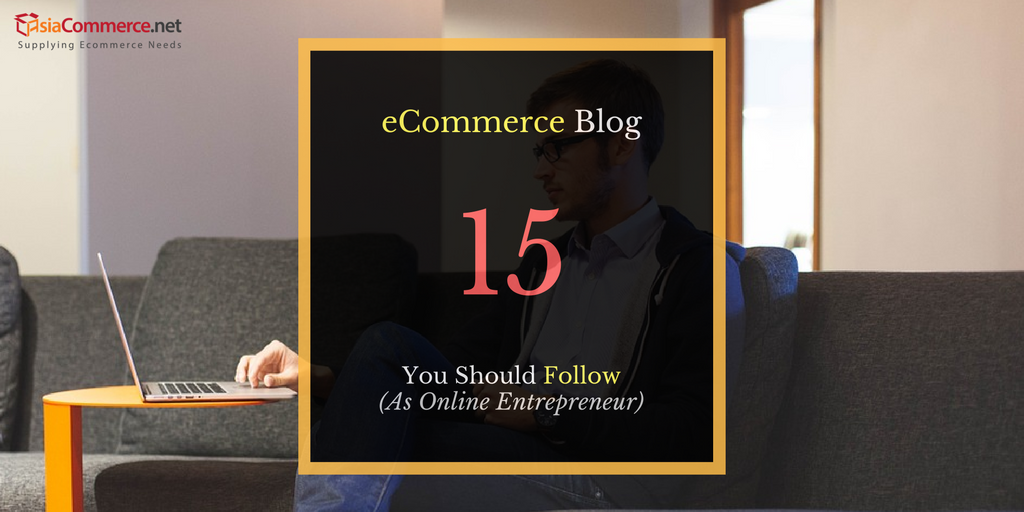 16 Ecommerce Blog You Should Follow