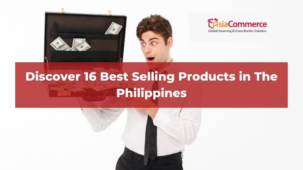 Discover 16 Best Selling Products in The Philippines