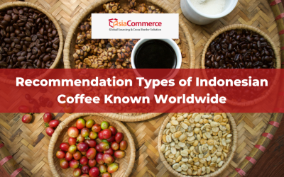 Recommendation Types of Indonesian Coffee Known Worldwide