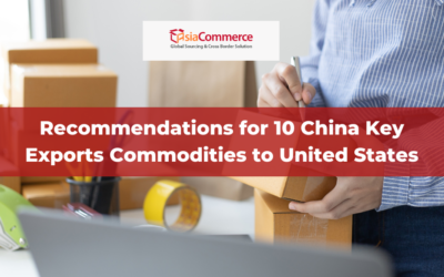 Recommendations for 10 China Key Exports Commodities to United States