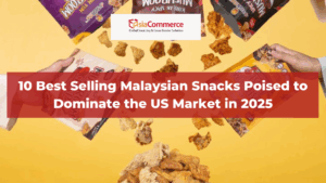 10 Best Selling Malaysian Snacks Poised to Dominate the US Market in 2025