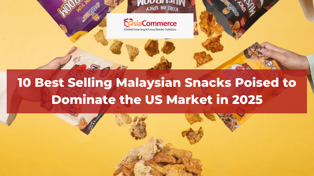 10 Best Selling Malaysian Snacks Poised to Dominate the US Market in 2025