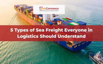 5 Types of Sea Freight Everyone in Logistics Should Understand