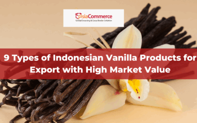 9 Types of Indonesian Vanilla Products for Export with High Market Value